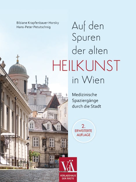 Cover: Auf den Spuren der alten Heilkunst in Wien, 2. Auflage